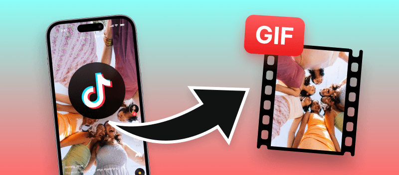 Make a GIF from TikTok Video - Simple Tips